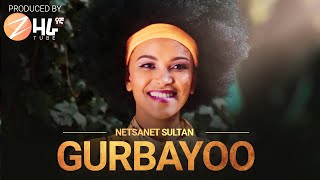 NETSANET SULTAN  GURBAYOO  ነፃነት ሱልጣን New Ethiopian OROMO Music VIDEO 2022 Official Video [upl. by Maice707]