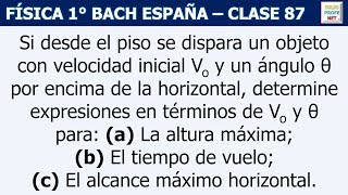 87 MOVIMIENTO DE PROYECTILES Ejercicio 8 [upl. by Aw]