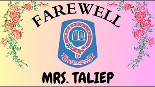 FAREWELL MS TALIEP  2024 [upl. by Eeralih]