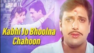 Kabhi jo bhulna chahuकभी जो भूलना चाहूँ।Naseeb movie SongGovinda SongSad Song BOLLYWOOD Song [upl. by Arretnahs]