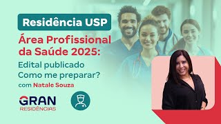 Residência USP em Área Profissional da Saúde 2025 Edital publicado Como me preparar [upl. by Erbua]