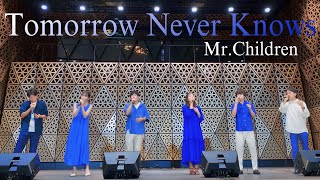 Tomorrow never knows  MrChildren 2023 ユニストEX hoop【フープ】アカペラ a cappella ver [upl. by Lumpkin]