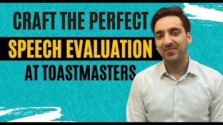 Toastmasters Evaluation 4 Steps to Crafting the Perfect One [upl. by Anilatak]