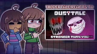 Undertale reacts to Dusttale stronger than you remake [upl. by Claudius]