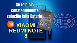 COMO SOLUCIONAR FALLA BATERIA XIAOMI REDMI NOTE 8 [upl. by Aleel]