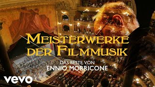 Ennio Morricone  Meisterwerke der Filmmusik  Das Beste von Ennio Morricone [upl. by Ebony]