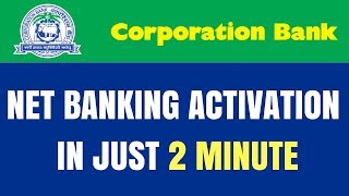 Corporation Bank NetInternetMobile Banking Activation  Register Corporation NetInternet Banking [upl. by Deeyn]