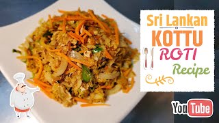 Chicken Kottu Roti  Kottu Paratha Sri Lankan Style Recipe [upl. by Ived746]