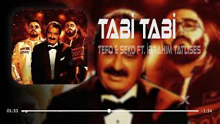 Tefo amp Seko Ft İbrahim Tatlıses  TABİ TABİ  RemixLife  Yanıyorum söndürüyorum [upl. by Lazos]