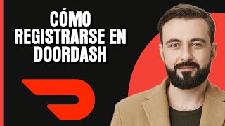 Cómo registrarse en DoorDash  2024 [upl. by Reich]