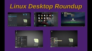 Linux Desktop Roundup  A Look at Five Desktop Environments [upl. by Keviv]