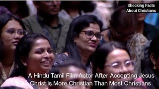 Tamil Film Hindu Actor After Accepting Jesus Christ is More Christian Than Most Christians [upl. by Airolg]