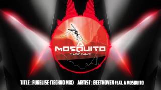 Furelise Techno Mix  Beethoven Feat A Mosquito [upl. by Ahsayn]