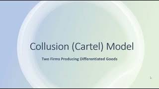 Collusion Model with Differentiated Products [upl. by Garaway]