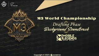 M3 World Championship  Drafting Phase Original Background Soundtrack [upl. by Maisey]