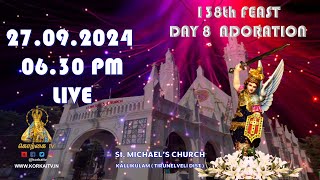 DAY 8 ADORATION 27092024  0630 PM  LIVE  St MICHAEL’S CHURCH – KALLIKULAM [upl. by Toshiko]