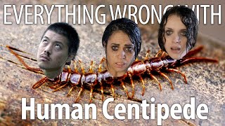 Everything Wrong With Human Centipede In 24 Minutes Or Less [upl. by Akirat]