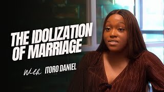 THE IDOLIZATION OF MARRIAGE EP 1  FOR THE MATURE  ITORO DANIEL [upl. by Eleinad399]