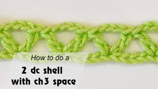 How to Crochet a 2 dc shell with chain 3 space  Crochet for beginners [upl. by Prendergast]