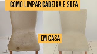 COMO LIMPAR SOFÁ E CADEIRA EM CASA [upl. by Sedberry]