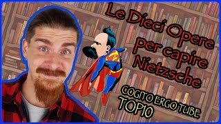 Le Dieci Opere Per Capire Nietzsche  Top10 Cogito Ergo Tube [upl. by Anecusa]