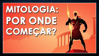 Mitologia Geral Por onde começar seus estudos [upl. by Caputo]