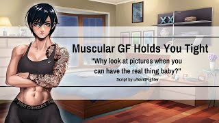 Muscular Girlfriend Holds You Tight F4M Dominant Good Boy Kisses Muscle Girl ASMR [upl. by Eyllek]