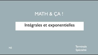 Intégrales et exponentielles [upl. by Ennaillij]