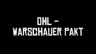 OHL  Warschauer Pakt [upl. by Lindahl]