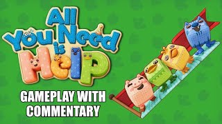 All You Need Is Help Gameplay With Commentary [upl. by Corsiglia749]