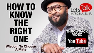 HOW TO KNOW THE RIGHT ONE by RC BLAKES [upl. by Victor89]