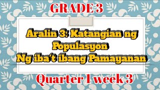 Grade 3 katangian ng Populasyon Ng ibat ibang Pamayanan [upl. by Eremihc]