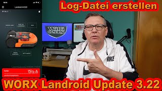 WORX Landroid Update 322  LogDatei erstellen  Begrenzungsdraht korrigieren  Willi0815 [upl. by Jada]