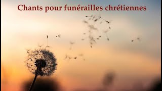 Chants pour funérailles chrétiennes [upl. by Atilemrac]