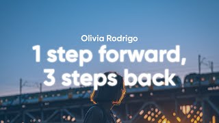 Olivia Rodrigo  1 step forward 3 steps back Clean  Lyrics [upl. by Kecaj]