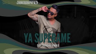 Ya Superame  Salsation® Choreography by SET Sergio Vinas [upl. by Hedvah282]