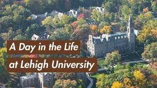 A Day in the Life at Lehigh University [upl. by Alicirp]