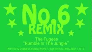 The Fugees  Rumble In The Jungle No6 Remix [upl. by Flossi]