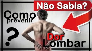 → Como Prevenir a Dor Lombar O Que Pode Ser [upl. by Eenoj]