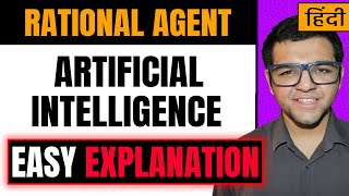 What is Rational Agent in Artificial Intelligence in Hindi 🔥🔥 [upl. by Ainolopa]