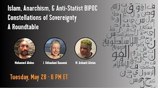 Islam Anarchism amp AntiStatist BIPOC Constellations of Sovereignty A Roundtable [upl. by Buffo]