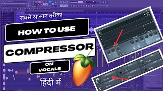 How To Use Compressor On Vocals Using Stock Plugins  FL Studio WIth Kurfaat [upl. by Ieluuk859]