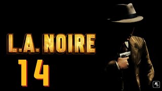 Benwah Streamed LA Noire 14  Reefer Madness [upl. by Adolph]