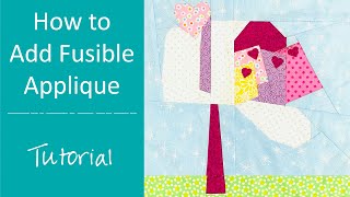 How to Add Fusible Applique to a Quilt [upl. by Annua]