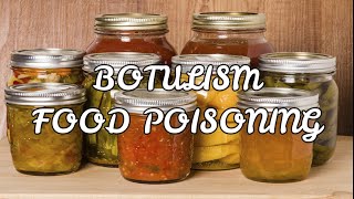 BOTULISM FOOD POISONING [upl. by Tunk182]