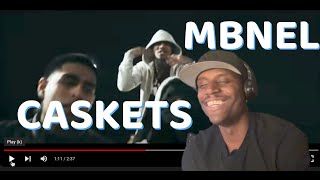 MBNEL quotquotCASKETSquotquot REACTION🔥🔥🔥 MY NEW FAVORITE SONG🔥🔥🔥 [upl. by Savil]