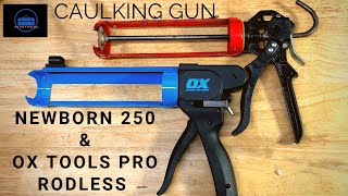 Caulking Gun OX Tools Pro Rodless Caulk Gun amp Newborn 250 Caulking Gun [upl. by Corabelle]