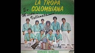 La Tropa Colombiana  La Carta Del Recuerdo 1986 [upl. by Onitsuaf]