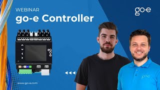 WEBINAR goe Controller  Einfach smart laden mit goe [upl. by Othelia928]