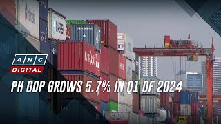 PH GDP grows 57 in Q1 of 2024  ANC [upl. by Adnorrahs]